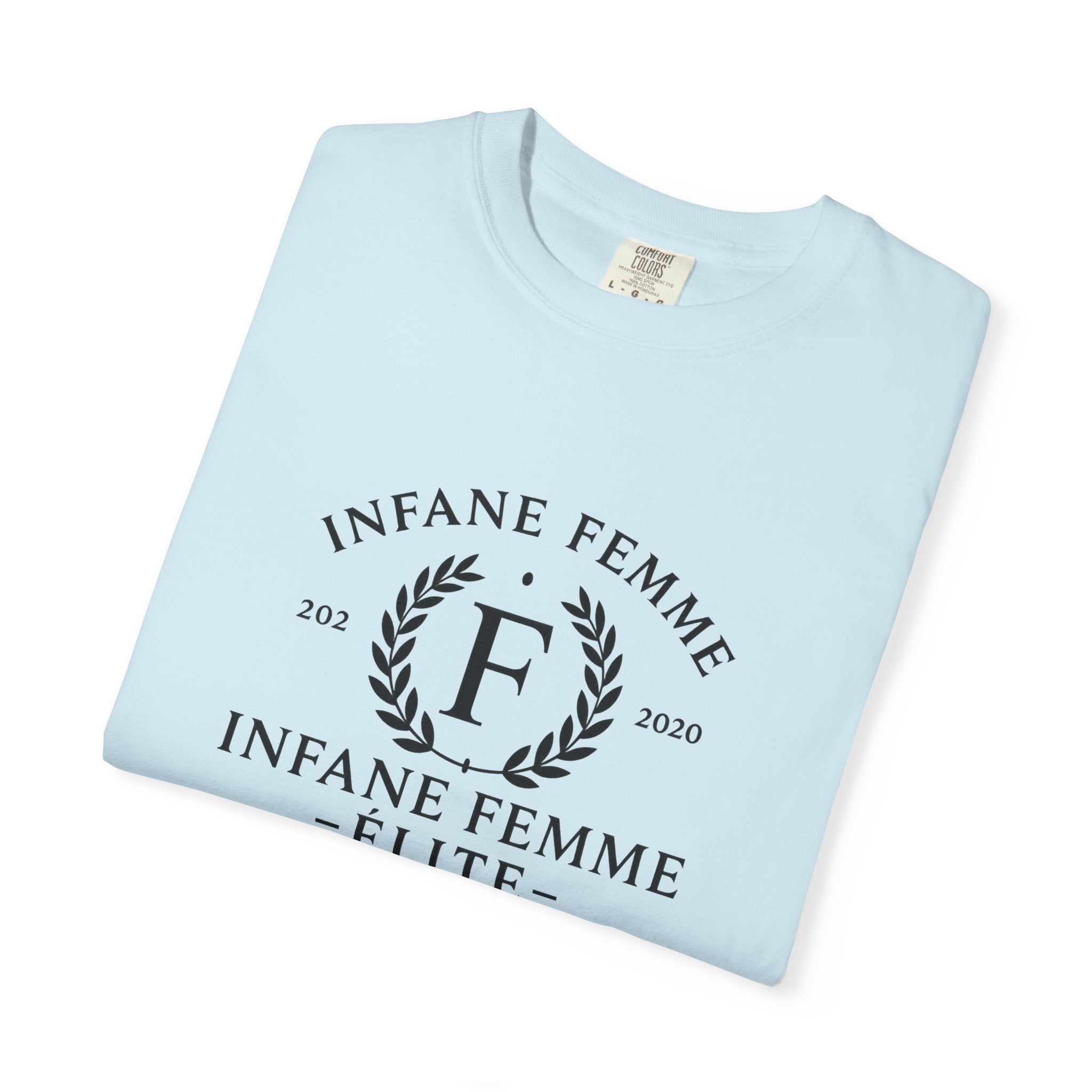 Infane Femme Elite Unisex Garment-Dyed T-Shirt